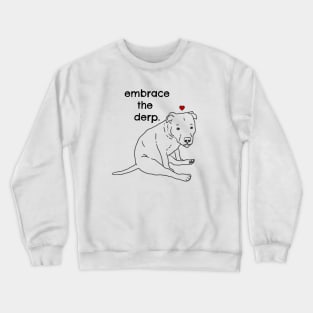 Derpy Dog, Funny Pitbull, Cute Pitbull, Gift for Dog Mom Crewneck Sweatshirt